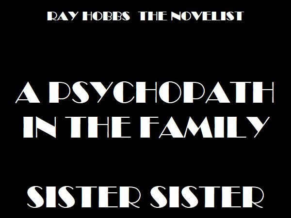 Ray Hobbs Twisted Sister Psychpaths Sociopaths